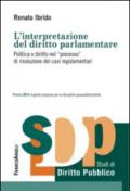 L'interpretazione del diritto parlamentare. Politica e diritto nel «processo» di risoluzione dei casi regolamentari