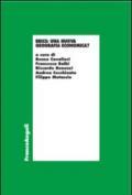 Brics: una nuova geografia economica? Atti del ciclo di tavole rotonde, Società Letteraria di Verona (8 novembre 2013-17 gennaio 2014)