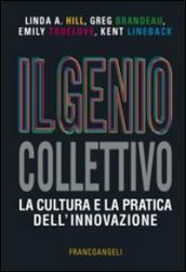 Il genio collettivo. La cultura e la pratica dell'innovazione