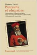 Pastoralità ed educazione. L'episcopato di Agostino Valier nella Verona post-tridentina (1565-1606)