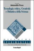 Tecnologia critica, creatività e didattica della scienza