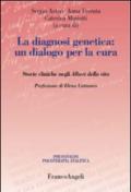 La diagnosi genetica: un dialogo per la cura. Storie cliniche negli alberi della vita