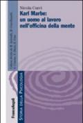 Karl Marbe: un uomo al lavoro nelle officine della mente