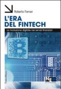 L'era del Fintech. La rivoluzione digitale nei servizi finanziari