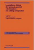 La gestione clinica dei farmaci agonisti e la relazione nel setting terapeutico