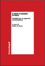 Il gioco d'azzardo in Italia. Contributi per un approccio interdisciplinare