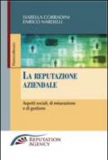 La reputazione aziendale. Aspetti sociali, di misurazione e di gestione