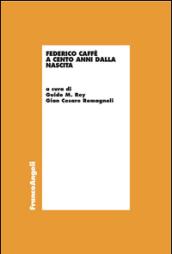 Federico Caffè a cento anni dalla nascita