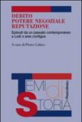 Debito, potere negoziale, reputazione. Episodi da un passato contemporaneo a Lodi e aree contigue