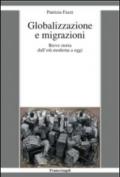 Globalizzazione e migrazioni. Breve storia dall'età moderna a oggi