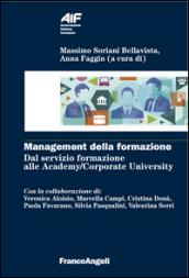 Management della formazione. Dal servizio formazione alle Academy/Corporate University