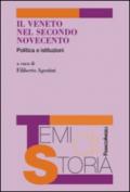 Il Veneto nel secondo Novecento. Politica e istituzioni