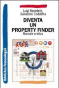 Diventa un property finder. Manuale pratico