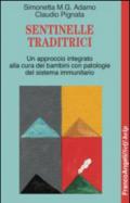 Sentinelle traditrici. Un approccio integrato alla cura dei bambini con patologie del sistema immunitario