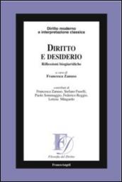 Diritto e desiderio. Riflessioni biogiuridiche