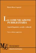 La comunicazione pubblicitaria. Aspetti linguistici, sociali e culturali