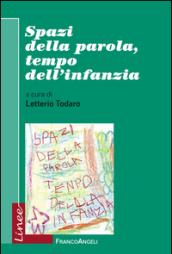 Spazi della parola, tempo dell'infanzia