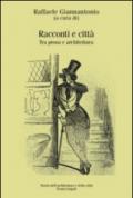 Racconti e città. Tra prosa e architettura