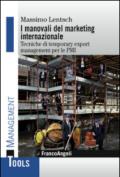 I manovali del marketing internazionale. Tecniche di temporary export management per le PMI