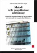 Metodi della progettazione ambientale. Approccio integrato multiscala per la verifica prestazionale del progetto di architettura