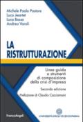 La ristrutturazione. Linee guida e strumenti di composizione della crisi d'impresa