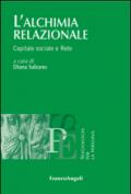 L'alchimia relazionale. Capitale sociale e rete