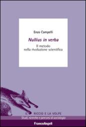 Nullius in verba. Il metodo nella rivoluzione scientifica