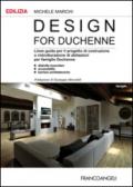 Design for Duchenne. Linee guida per il progetto di costruzione o ristrutturazione di abitazioni per famiglie Duchenne. Distrofia muscolare, accessibilità, barriere.