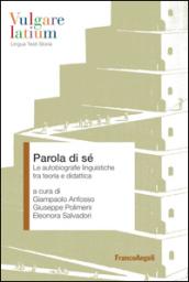 Parola di sé. Le autobiografie linguistiche tra teoria e didattica