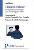 L'identità virtuale. Teoria e tecnica dell'indagine psicopedagogica online