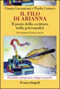 Il filo di Arianna. Il posto della scrittura nella psicoanalisi: Il posto della scrittura nella psicoanalisi