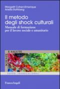Il metodo degli shock culturali. Manuale di formazione per il lavoro sociale e umanitario