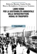 Libro verde per la sostenibilità ambientale delle infrastrutture nodali di trasporto