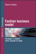 Fashion business model. Strategie e modelli delle aziende di moda
