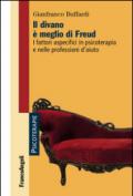 Il divano è meglio di Freud. I fattori aspecifici in psicoterapia e nelle professioni d'aiuto