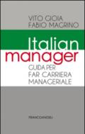 Italian manager. Guida per far carriera manageriale