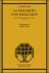 A colloquio con Paolo Lioy. Letteratura, scienza, politica (1851-1905)