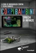 Corpi bambini. Sprechi di infanzie