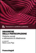 Dinamiche della partecipazione. Politiche sociali e attivazione di cittadinanza