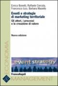 Eventi e strategie di marketing territoriale: Gli attori, i processi e la creazione di valore