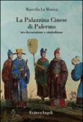 La palazzina cinese di Palermo. Tra decorazione e simbolismo