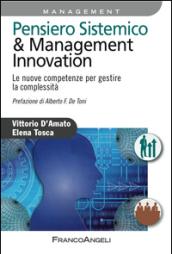 Pensiero sistemico & management innovation. Le nuove competenze per gestire la complessità