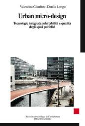 Urban micro-design. Tecnologie integrate, adattabilità e qualità degli spazi pubblici