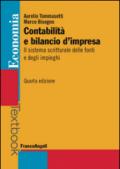 Contabilità e bilancio d'impresa. Il sistema scritturale delle fonti e degli impieghi