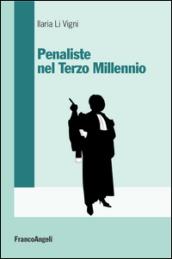 Penaliste nel Terzo millennio