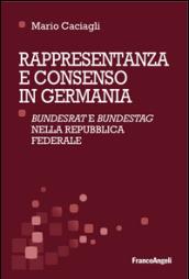 Rappresentanza e consenso in Germania. «Bundesrat» e «Bundestag» nella Repubblica federale