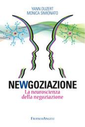 Newgoziazione: La neuroscienza della negoziazione