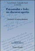 Psicoanalisi e fede: un discorso aperto