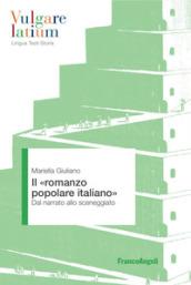 Il «romanzo popolare italiano». Dal narrato allo sceneggiato