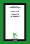 L'origine e il diritto